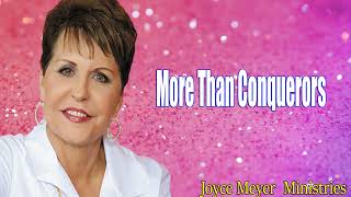 Joyce Meyer Sermons Today 🔴 More Than Conquerors 🔴 Enjoying Your Life