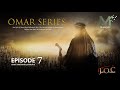 Omar Series Episode 7 Urdu Hindi 