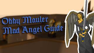Obsidians | Obby Mauler Mad Angel Guide