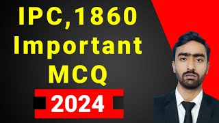Ipc,1860 Important Mcq 2024/Ipc Mcq for Judiciary