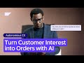 Autonomous CX: Turn Customer Interest into Orders with AI