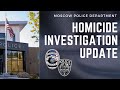 Moscow police department  112322 homicide investigation update