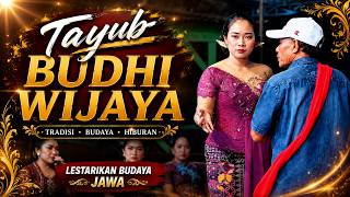 OWAH GINGSIR MANDAPE KEDANAN - TAYUB BUDHI WIJAYA LIVE WOTANSARI BALONG PANGGANG TEHAJE AUDIO