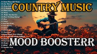 Country Music Mood Booster | Country Energy for Everydayy | Relaxing Nice Day