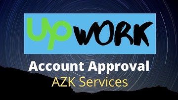 How to Create a Fully Approved Upwork Account in 2020 Tutorial