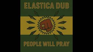 Elastica Dub & Gabriel Blue - People Will Dub