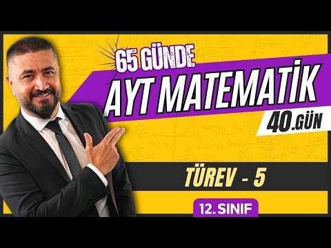 Türev 5 | 65 Günde AYT Matematik Kampı 40.Gün | 2024 | Rehber Matematik