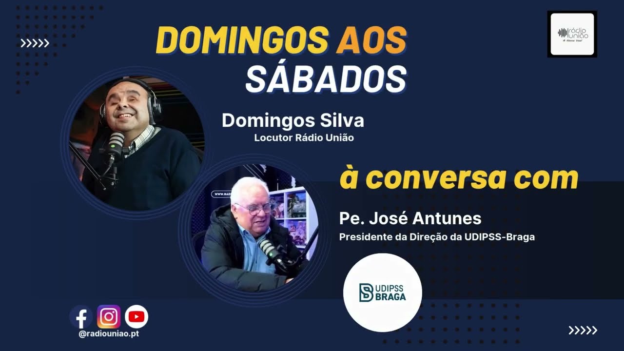 𝔻𝕠𝕞𝕚𝕟𝕘𝕠𝕤 𝕒𝕠𝕤 𝕊á𝕓𝕒𝕕𝕠𝕤 - Pe. José Antunes - Presidente da Direção da UDIPSS-Braga