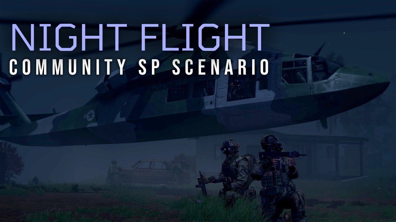 Night Flight | Arma 3 SP Scenario