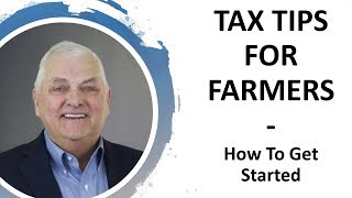 How To Get Started with Farm Taxes