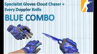 Specialist Gloves Cloud Chaser + All Doppler Knife | BLUE COMBO | CS2 Showcase