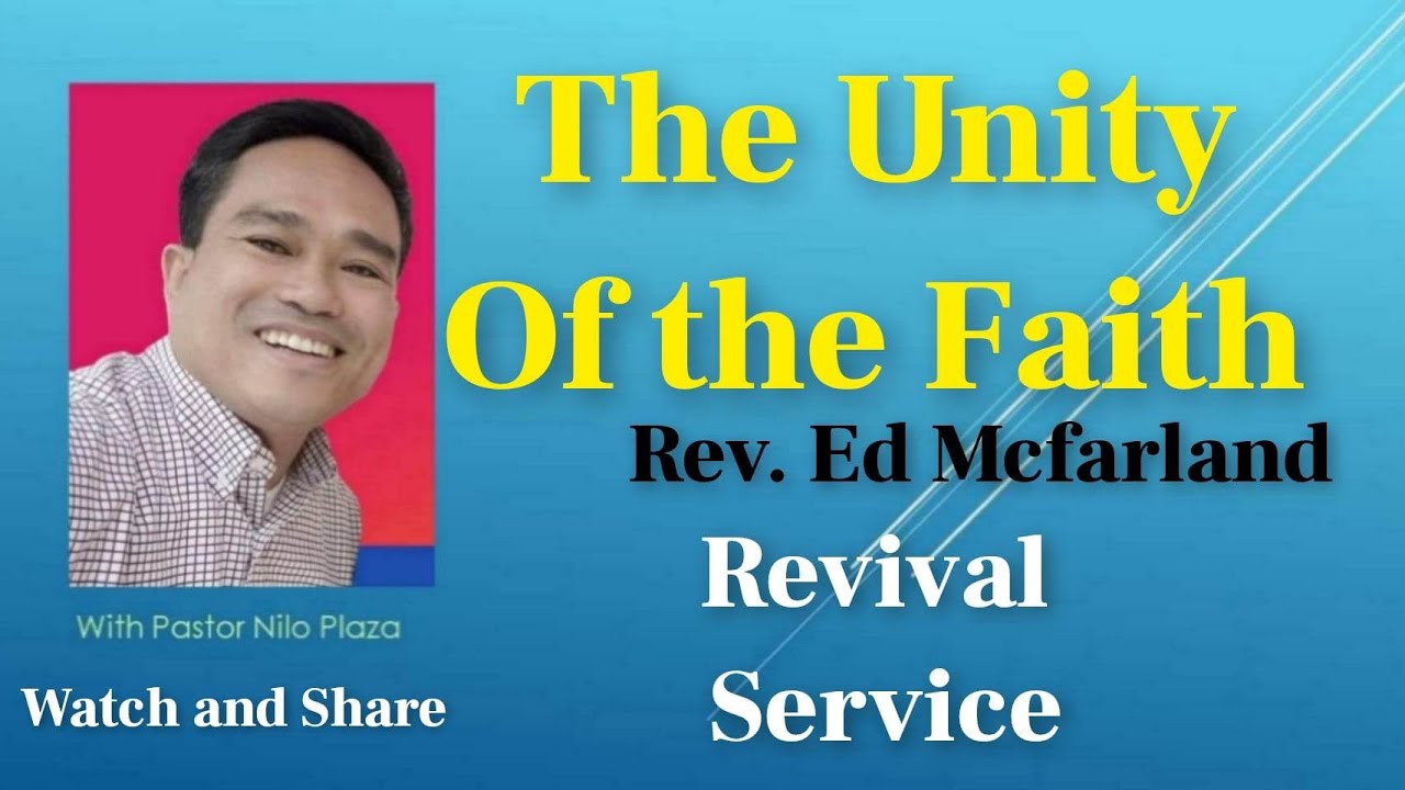 The Unity Of The Faith / Ed McFarland / MP3 -24 / Revival Service