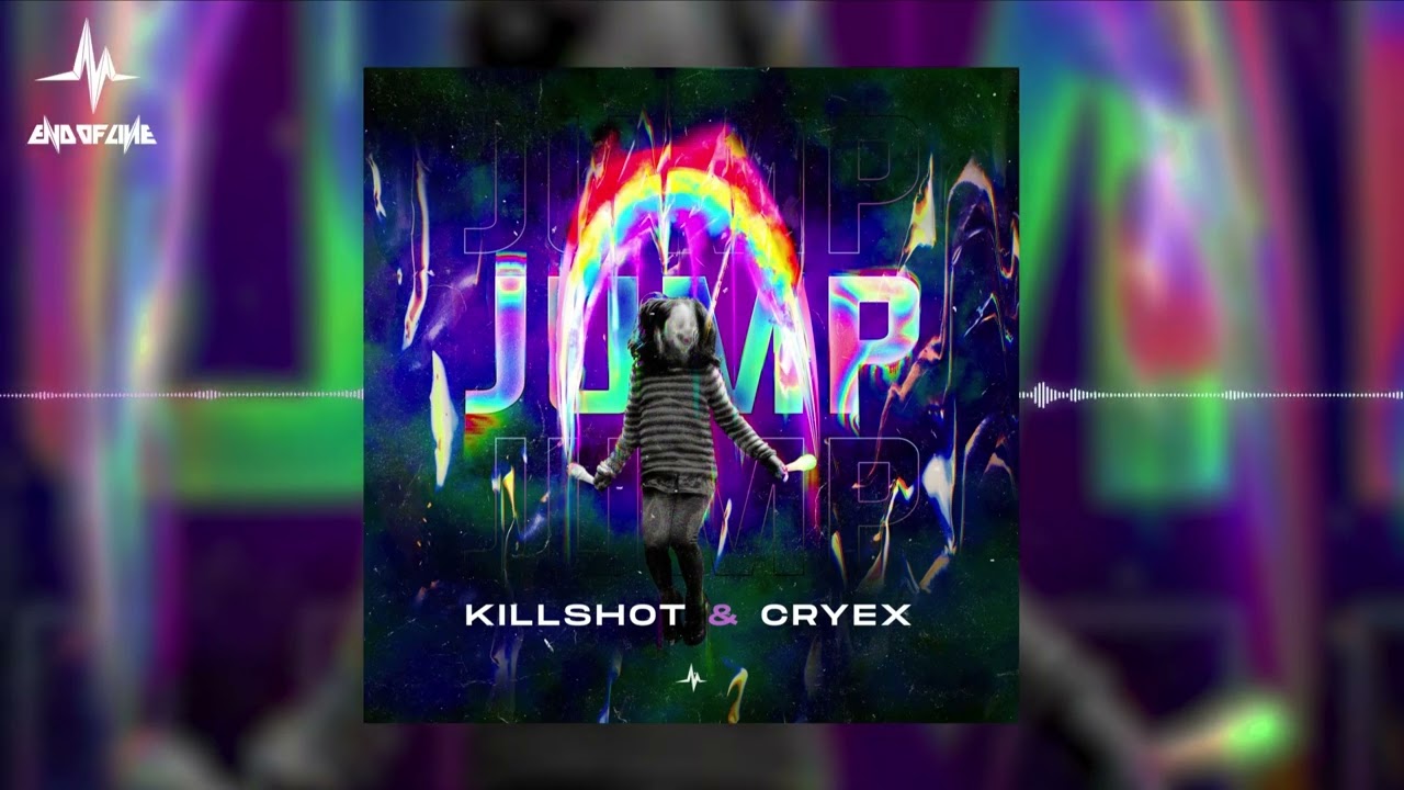 Watch Killshot & Cryex - JUMP on YouTube Watch Killshot & Cryex - JUMP on YouTube
