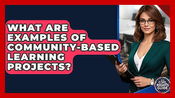What Are Examples Of Community-Based Learning Projects? - Your Civil Rights Guide
