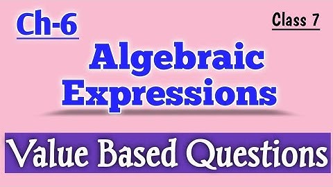 DAV, Class 7 maths, Ch-6 Value Based Questions || Algebraic Expressions