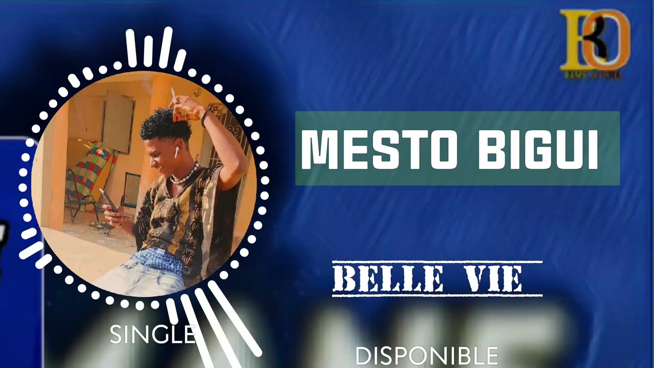 MESTO BIGUI _ BELLE VIE _ (SINGLE OFFICIEL ) 2024