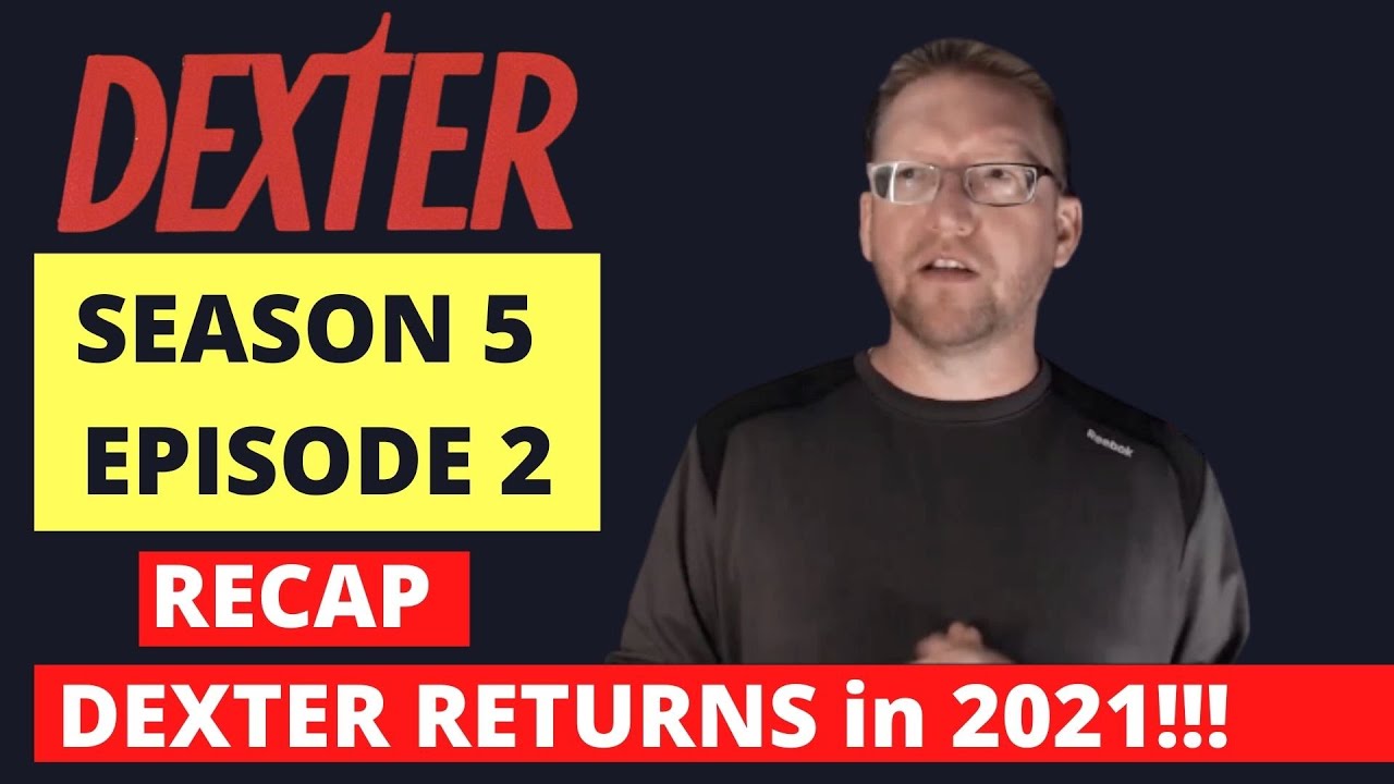 Dexter Season 5 Episode 2 Recap Get Ready for Dexter Season 9 coming