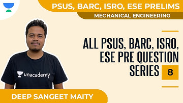 All PSUs, BARC, ISRO, ESE PRE Question Series Part VIII | Mechanical | Deep Sangeet Maity