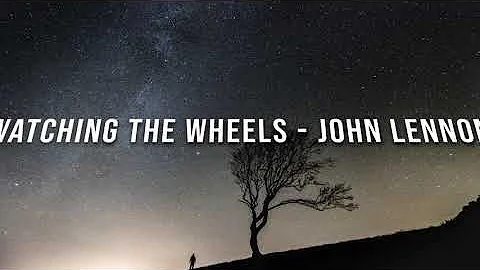 John Lennon - Watching The Wheels (Lyrics, en español)