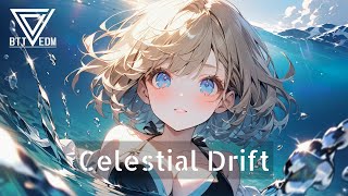 [Original EDM]🔈Celestial Drift