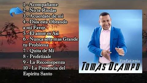 Tomas Ocampo - Profetizale - lbum Completo ESTRENO 2020