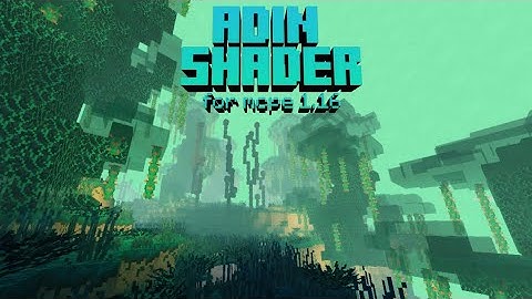 ADIN Shader for MCPE • Shader Showcase