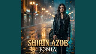 Shirin azob - JONIA