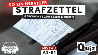 #733 Geschichte zum Lesen & Hören | Thema: So ein nerviger Strafzettel | Deutsch lernen durch Hören Resimi