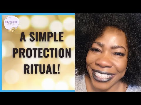 DR. TOCHI - SIMPLE PROTECTION RITUAL YOU CAN DO YOURSELF!
