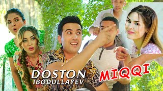 Doston Ibodullayev - MIQQI - new music - new sound - new clip