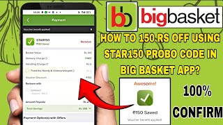 Get ₹150 OFF on BigBasket Using STAR150 Promo Code | How to get 150 rs off on Big basket screenshot 2