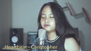 Heartbeat - Christopher (Cover) By Hanin Dhiya