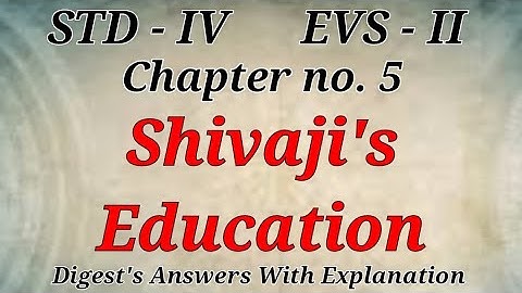 Std.4 EVS. 2 Lesson 5 Shivaji