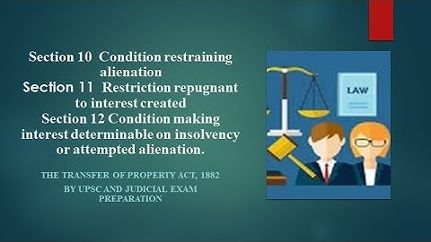 II TRANSFER OF PROPERTY ACT 1882 II SECTION - 10,11 & 12 II IMPORTANT SECTIONS II