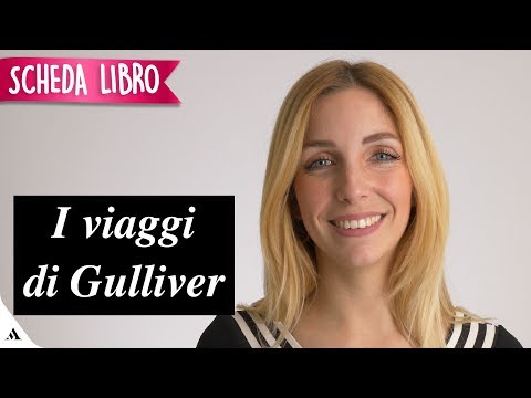 Video: Qual è lo scopo dei viaggi di Gulliver?