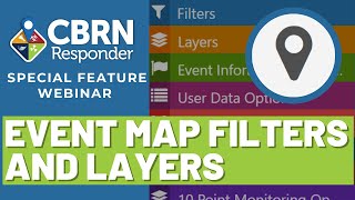 CBRNResponder Special Feature Webinar: Event Map Filters and Layers