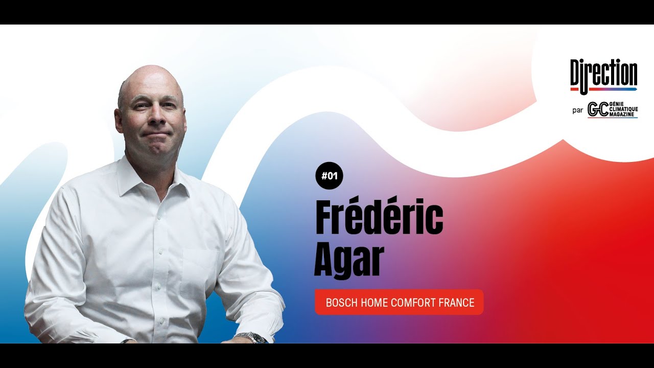 Frédéric Agar, Bosch Home Comfort : 