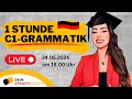 1 Stunde C1-GRAMMATIK (Grammatik | Wortschatz | Deutschkurs | Deutsch C1 C2)