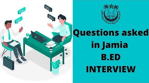 Jamia last year Interview questions of B.ED||jamia entrance interview question 2020.