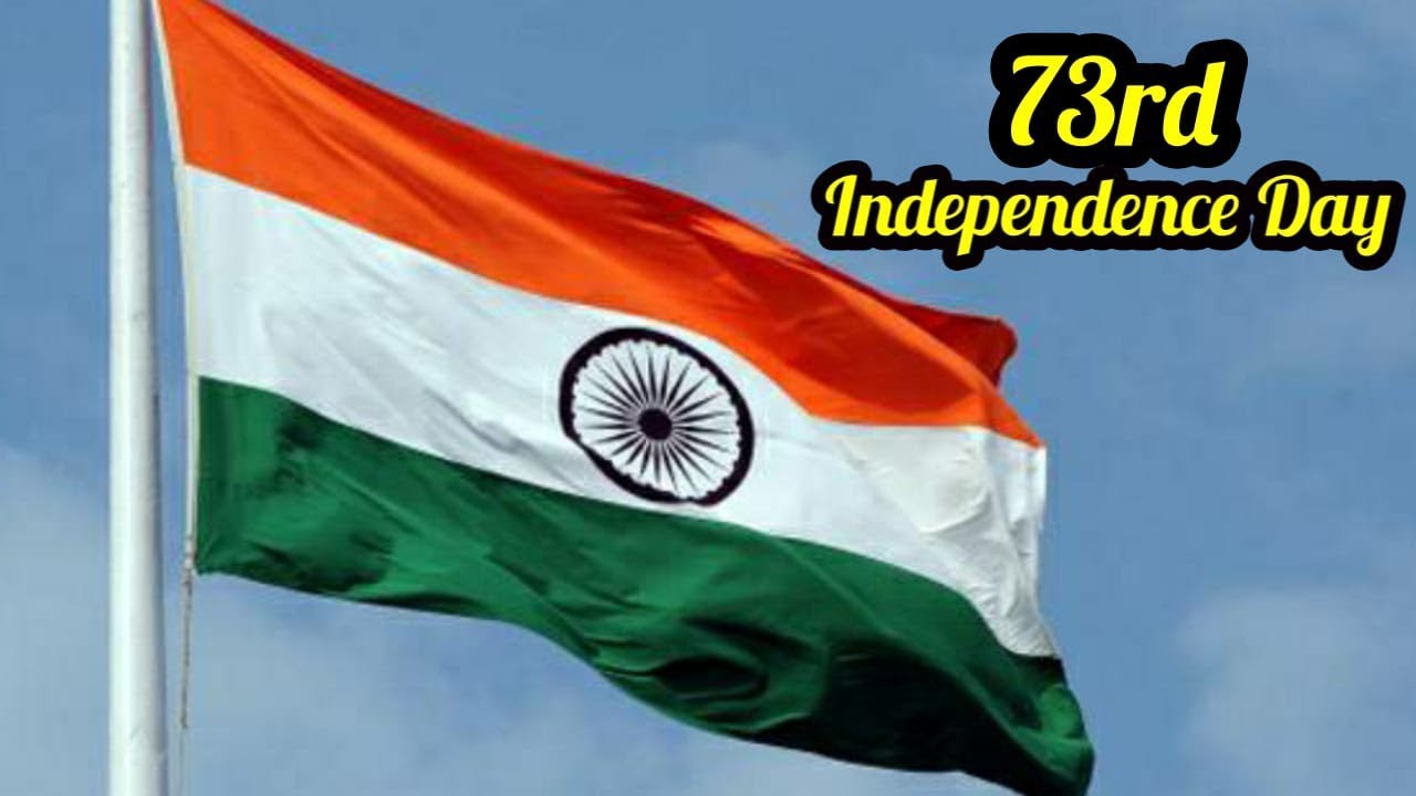 Best Wishes for 73rd Independence Day   15th August 2019