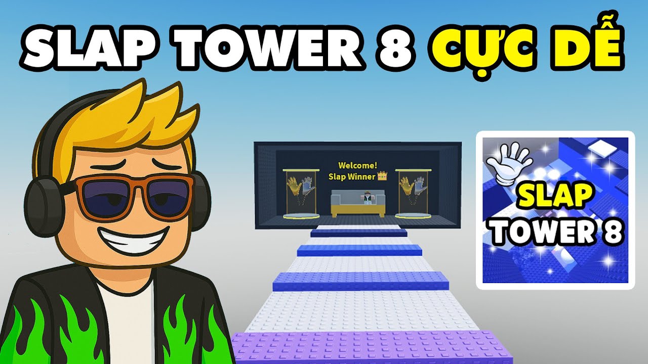 Mình Đã Phá Đảo Thành Công Slap Tower 8 Cực Dễ