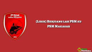 LIRIK LAGU PSM MAKASSAR