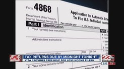 Tax return deadline is midnight tonight 