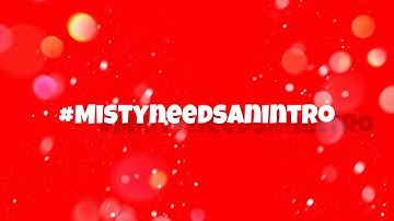 P R O U D #Mistyneedsanintro nature intro