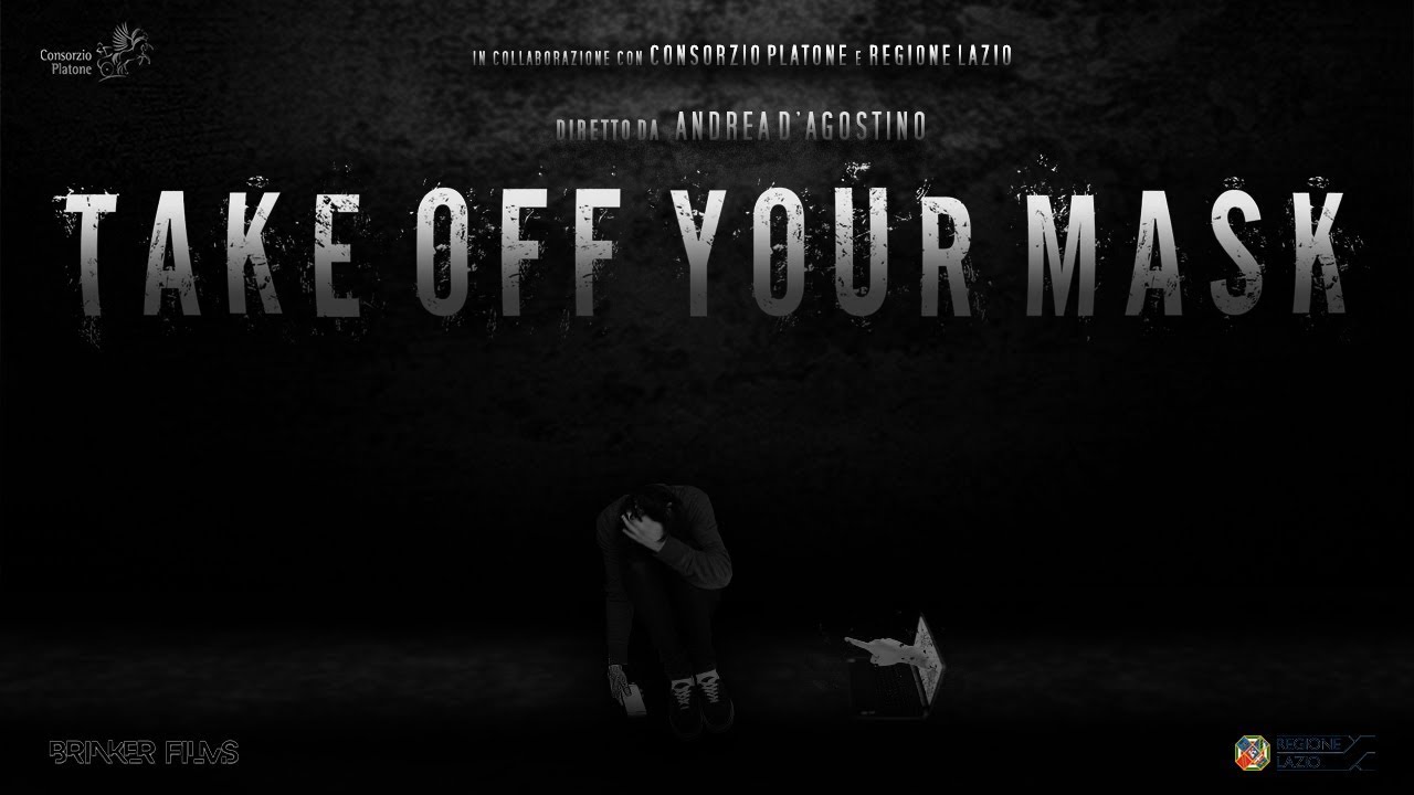 Take Off Your Mask | Cyberbullying Short Film by Andrea D'Agostino