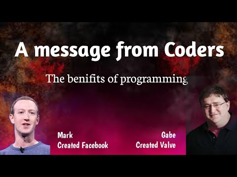 The benifits of programming. A message from coders. Part 1 - YouTube