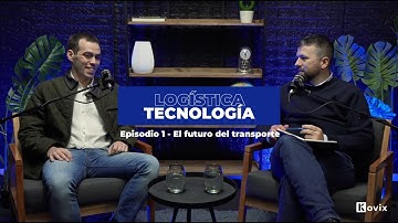 AI, Tecnología y Logística | Episodio 1: El Futuro del Transporte Inteligente - Kovix Podcast