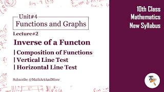 Inverse and Composition of Function || Vertical and Horizontal Line Tests || 10th Class New Syllabus