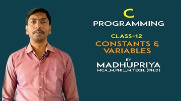 C-Programming in Kannada | Class12 | C-Tokens: Constants & Variables | MADHUPRIYA EDUCATION