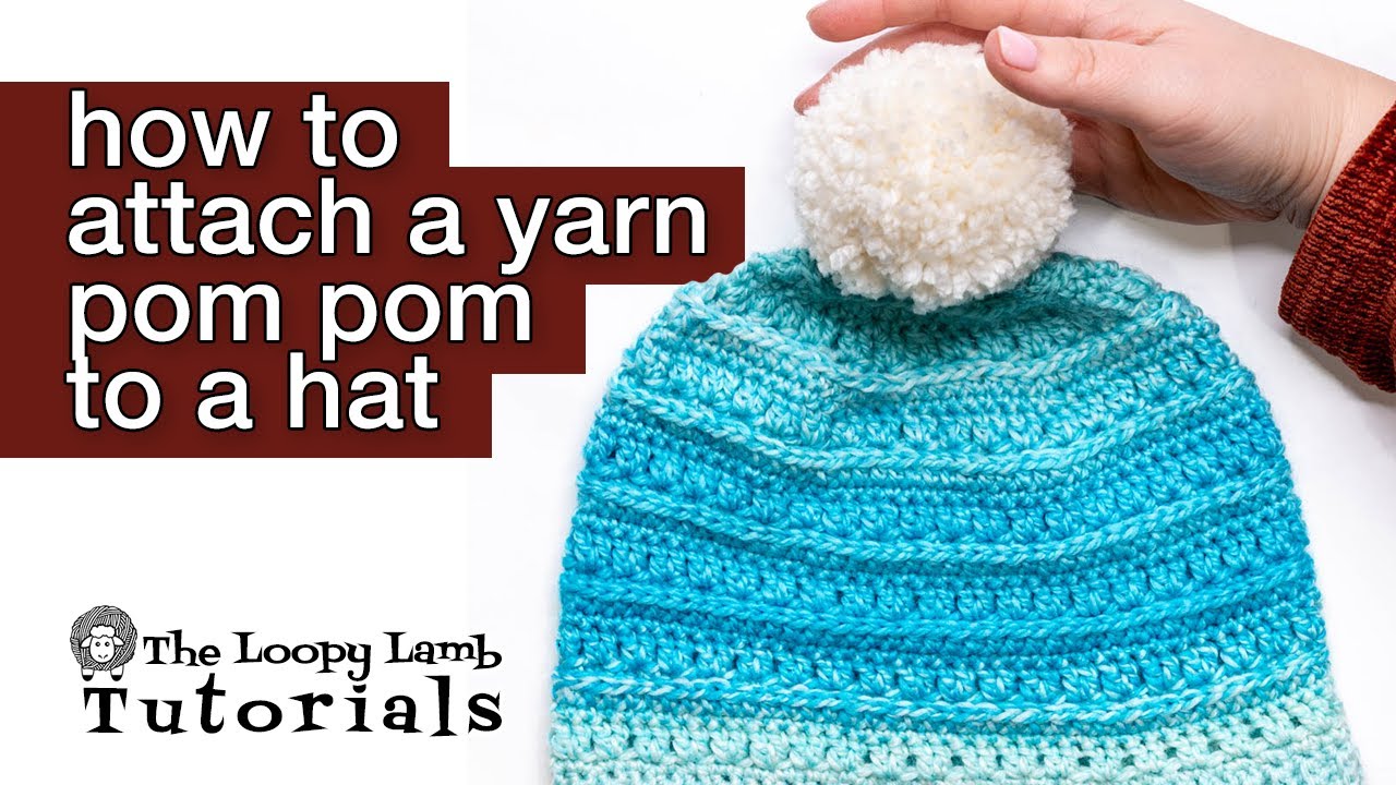 Как прикрепить помпон к шапке (простой и надежный способ для вязания крючком и спицами)
